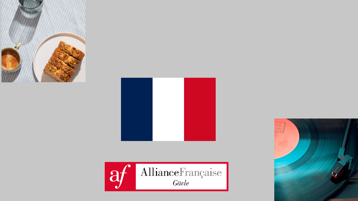 Bild på fika, grammofonskiva, franska flaggan samt logotyp för Alliance Française de Gävle.