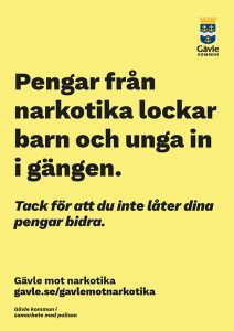 Affisch Pengar från narkotika lockar barn och unga in i gängen